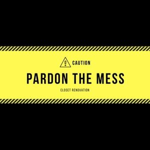 ⚠️Closet under Renovation⚠️